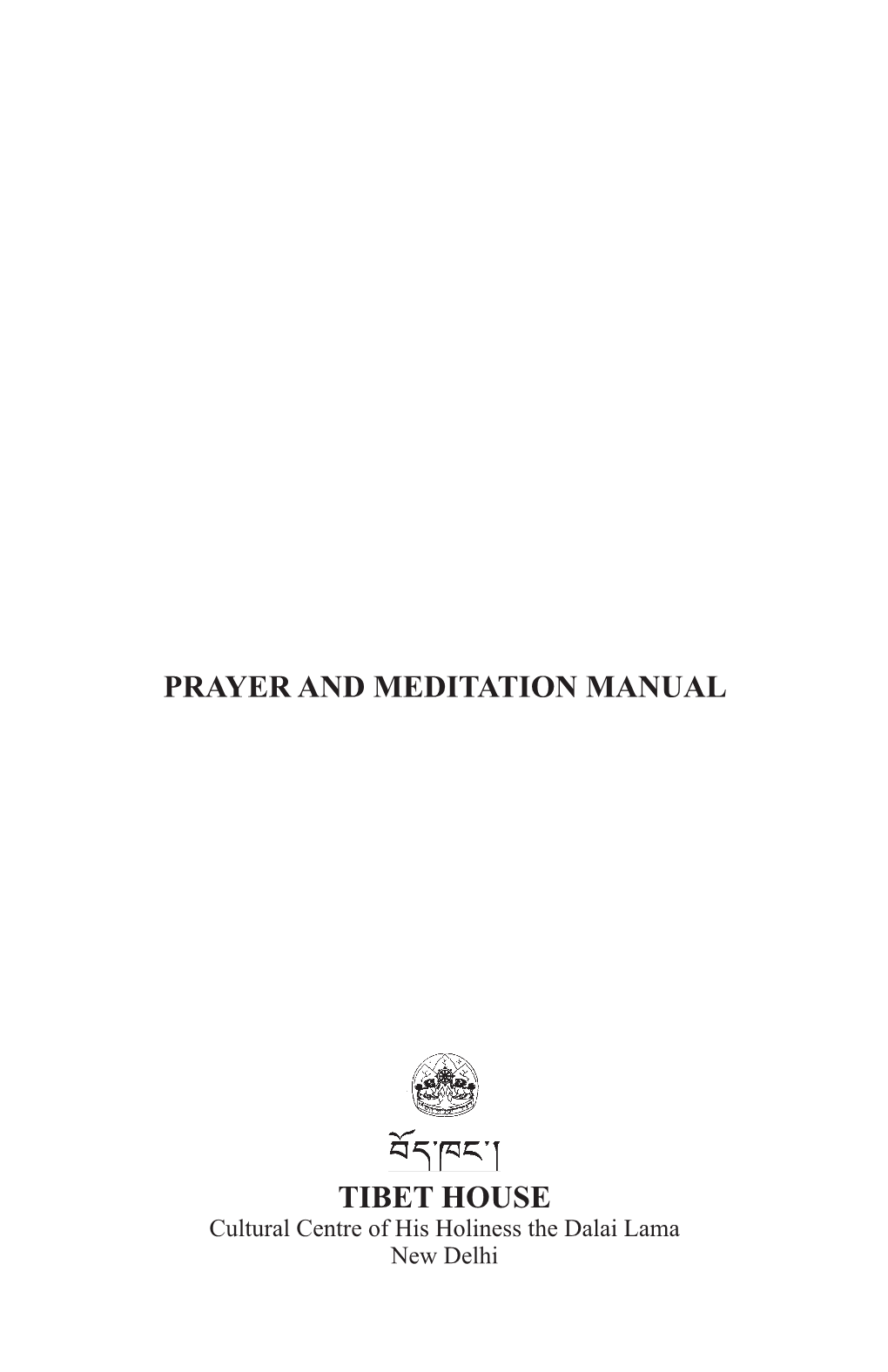 Prayer and Meditation Manual Tibet House