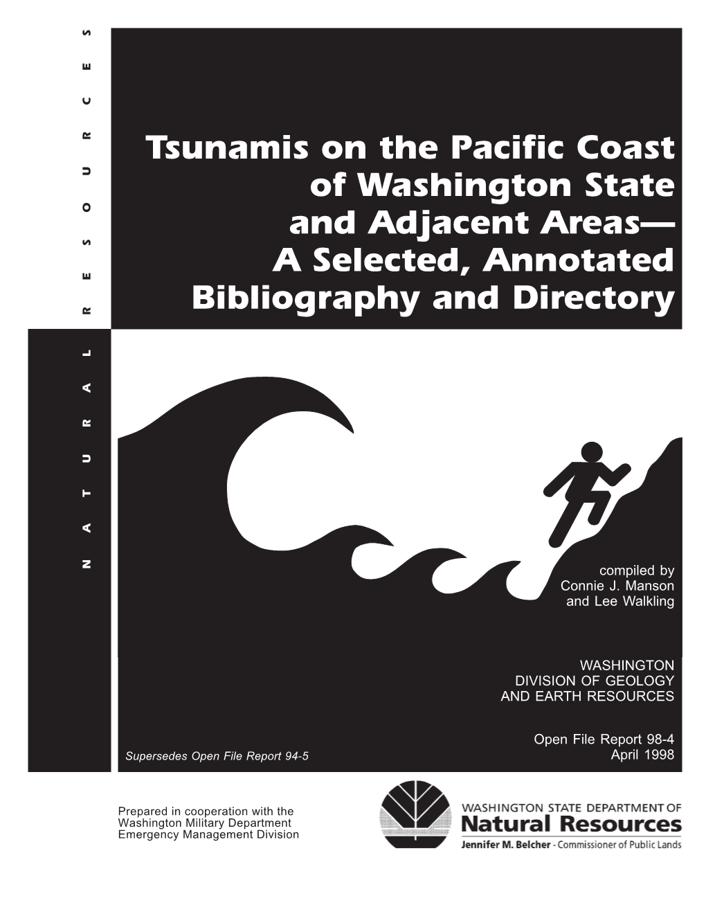 Tsunamis on the Pacific Coast of Washington State and Adjacent Areas— a Selected, Annotated Bibliography and Directory RESOURCES