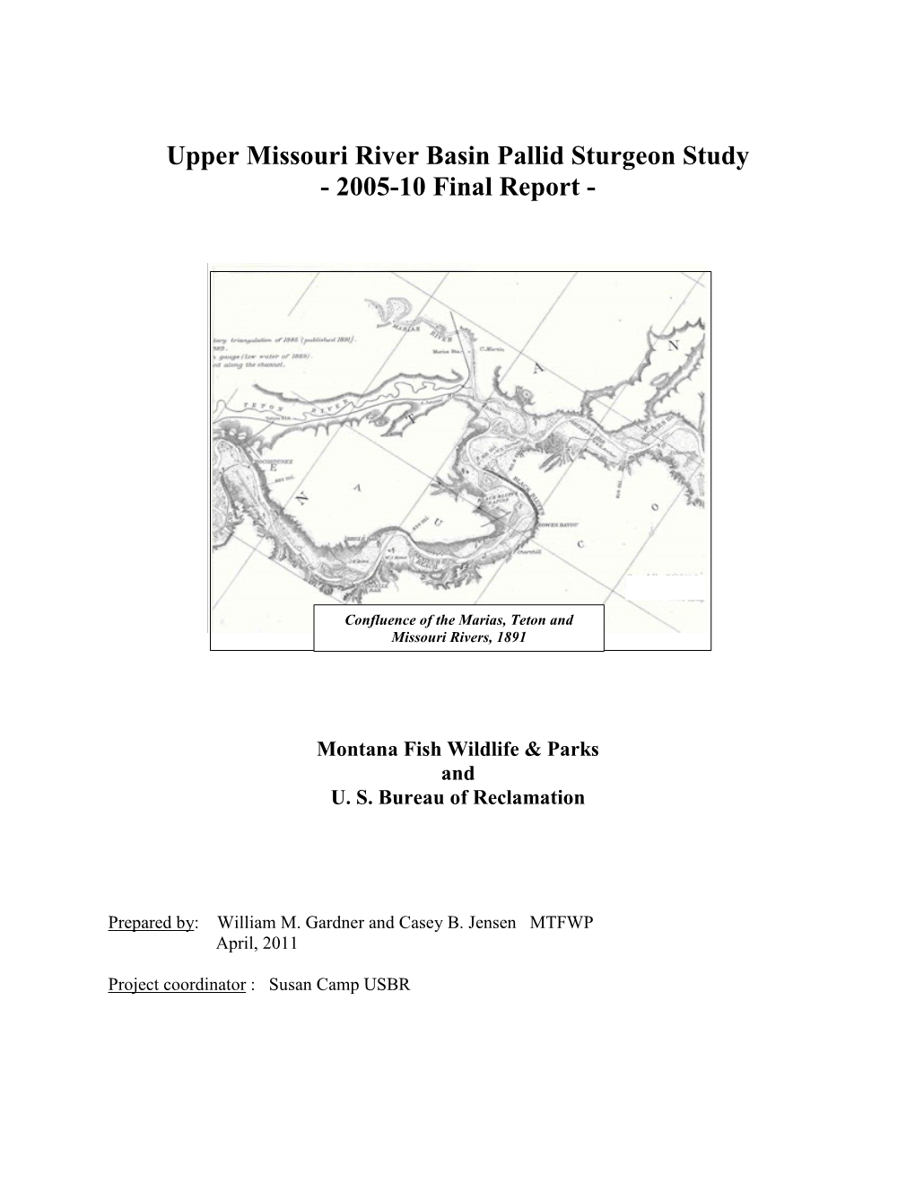 Upper Missouri River Basin Pallid Sturgeon Study - 2005-10 Final Report