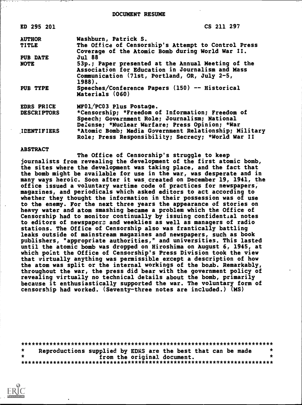 The Office of Censorship's Attempt to Control Press Coverage of the Atomic Bomb During World War II