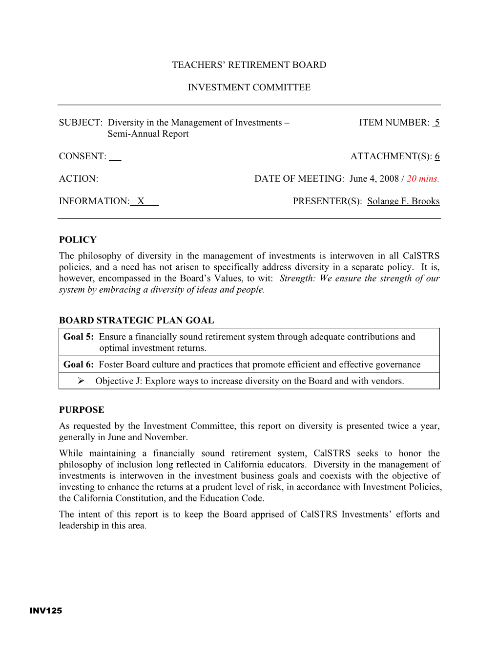 Diversity in the Management of Investments – ITEM NUMBER: 5 Semi-Annual Report