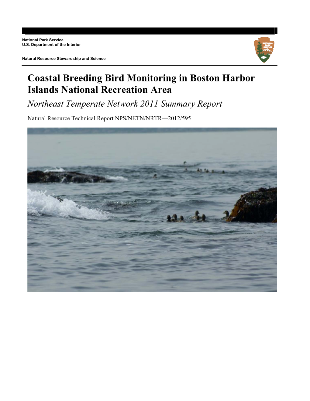 Coastal Breeding Bird Monitoring in Boston Harbor Islands National Recreation Area Northeast Temperate Network 2011 Summary Report