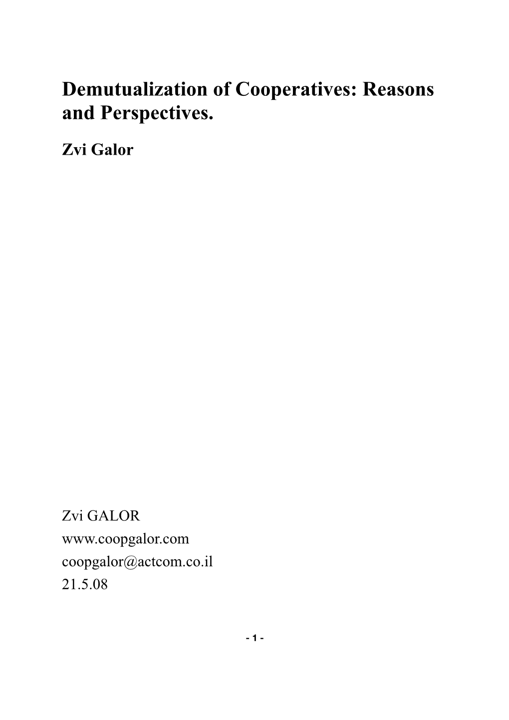 Demutualization of Cooperatives: Reasons and Perspectives
