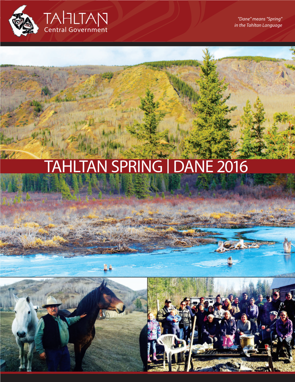 TAHLTAN SPRING | DANE 2016 President's Message