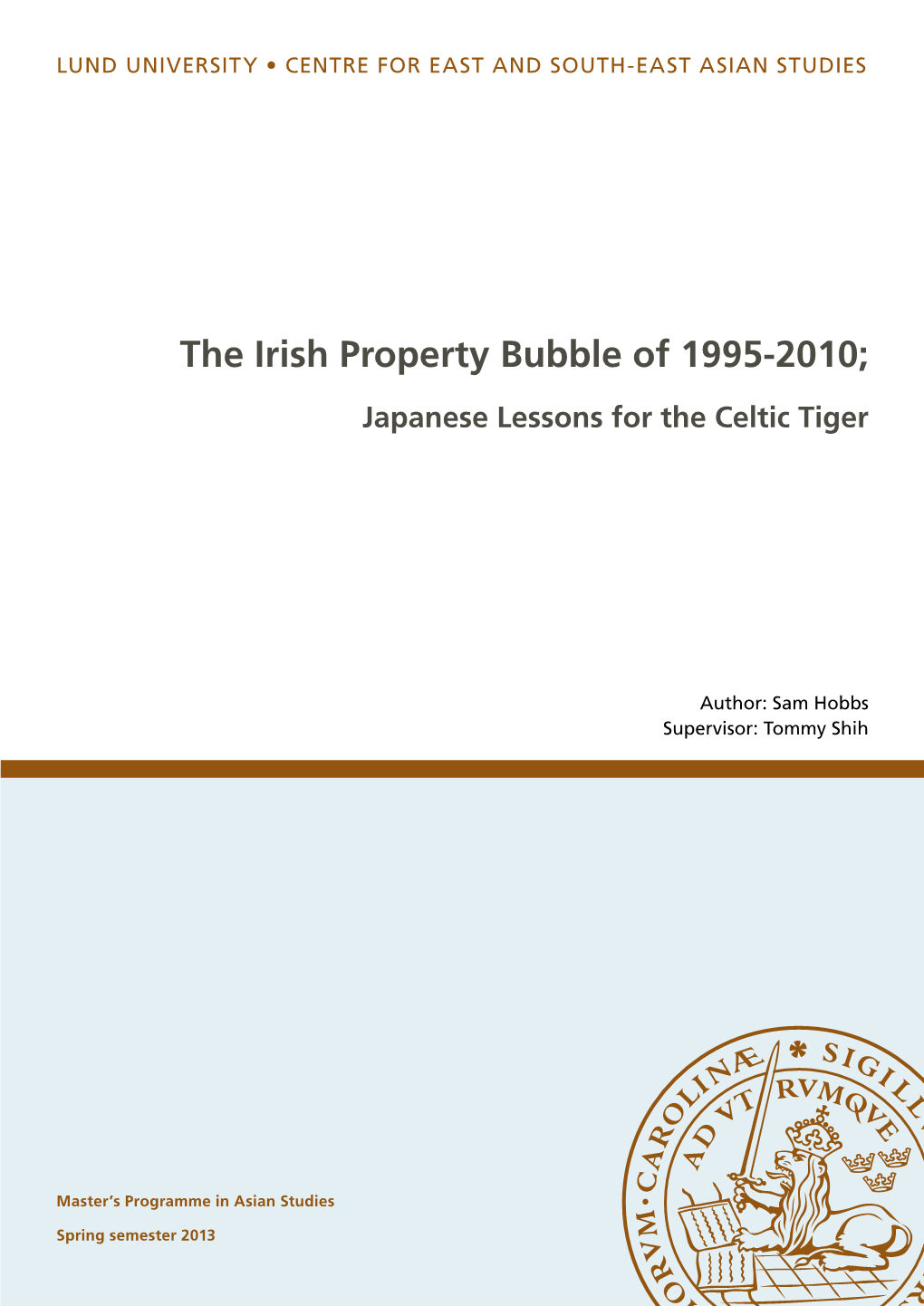 The Irish Property Bubble of 1995-2010; Japanese Lessons for the Celtic Tiger