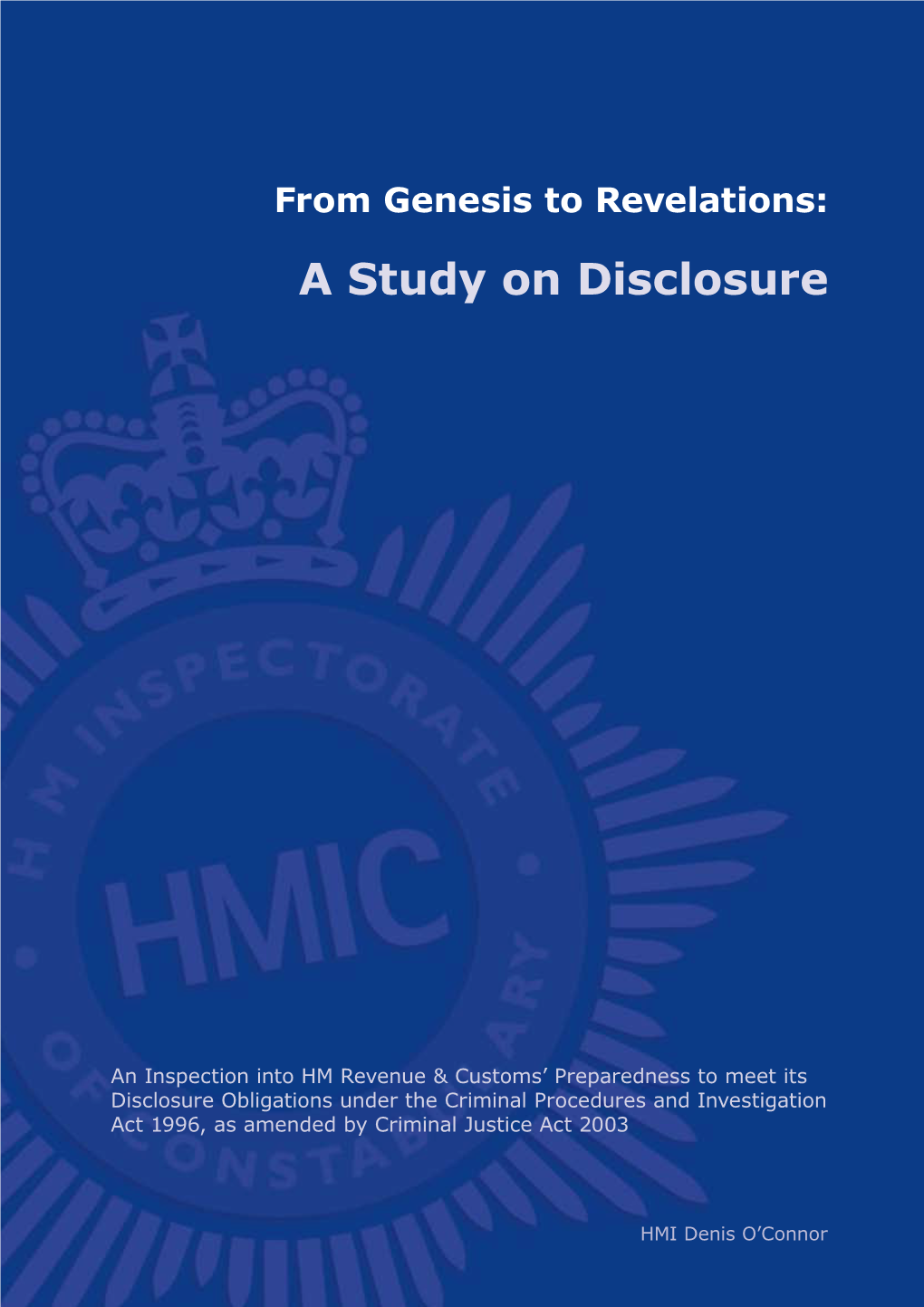 HMRC Inspection: from Genesis to Revelations – a Study on Disclosure