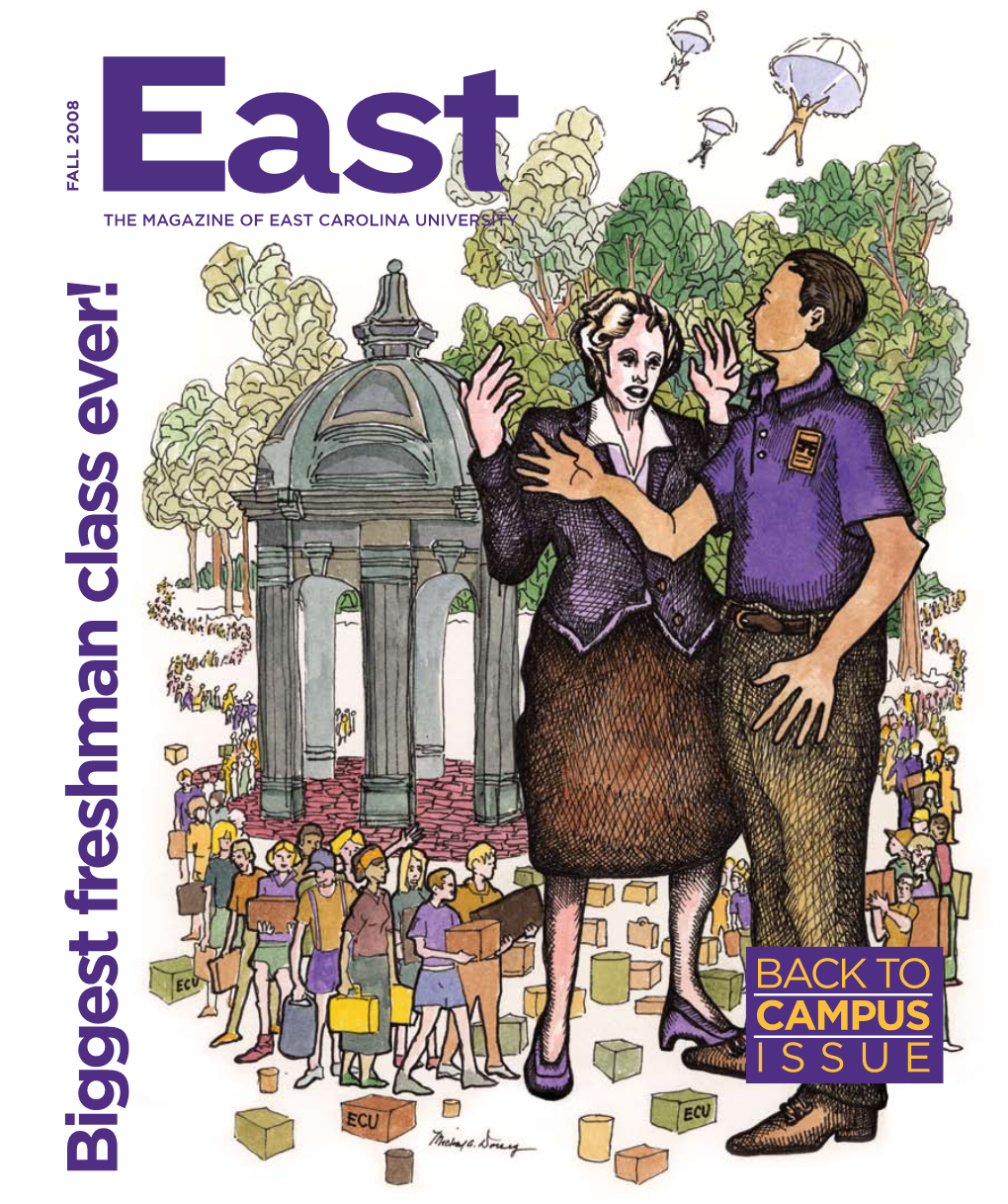 Biggest Freshman Class Ever! Class Freshman Biggest Viewfinder Fall 2008 Fall Eastthe Magazine of East Carolina University