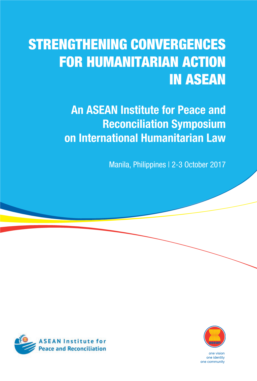 Strengthening Convergences for Humanitarian Action in Asean