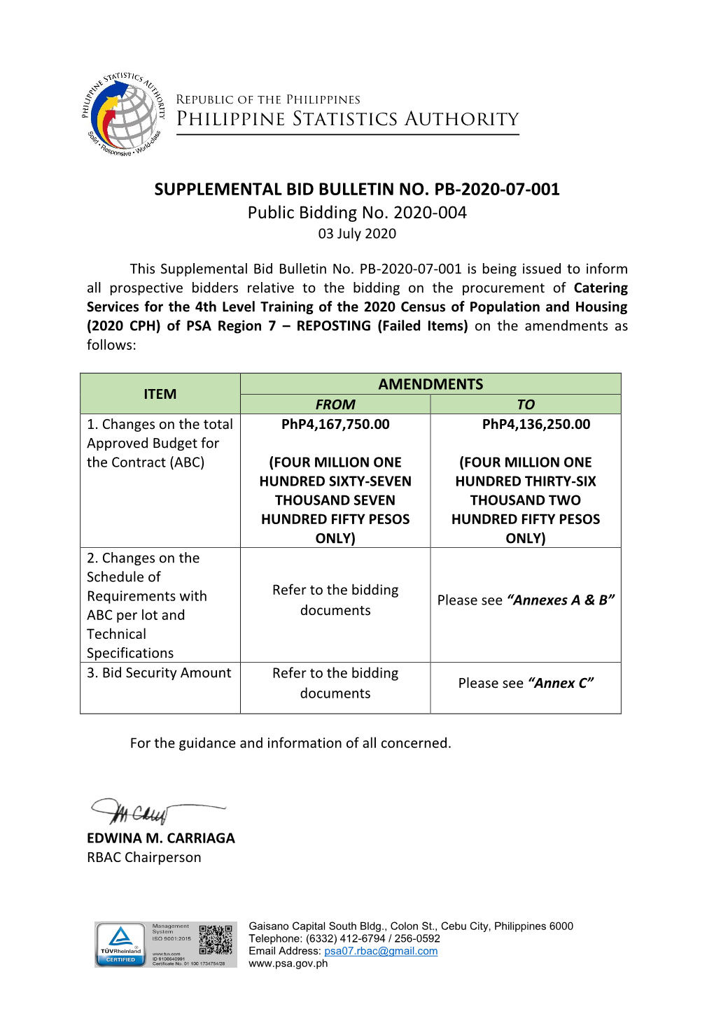 SUPPLEMENTAL BID BULLETIN NO. PB-2020-07-001 Public Bidding No. 2020-004 Philippine Statistics Authority