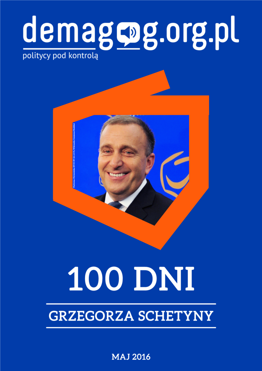 100 Dni Grzegorza Schetyny