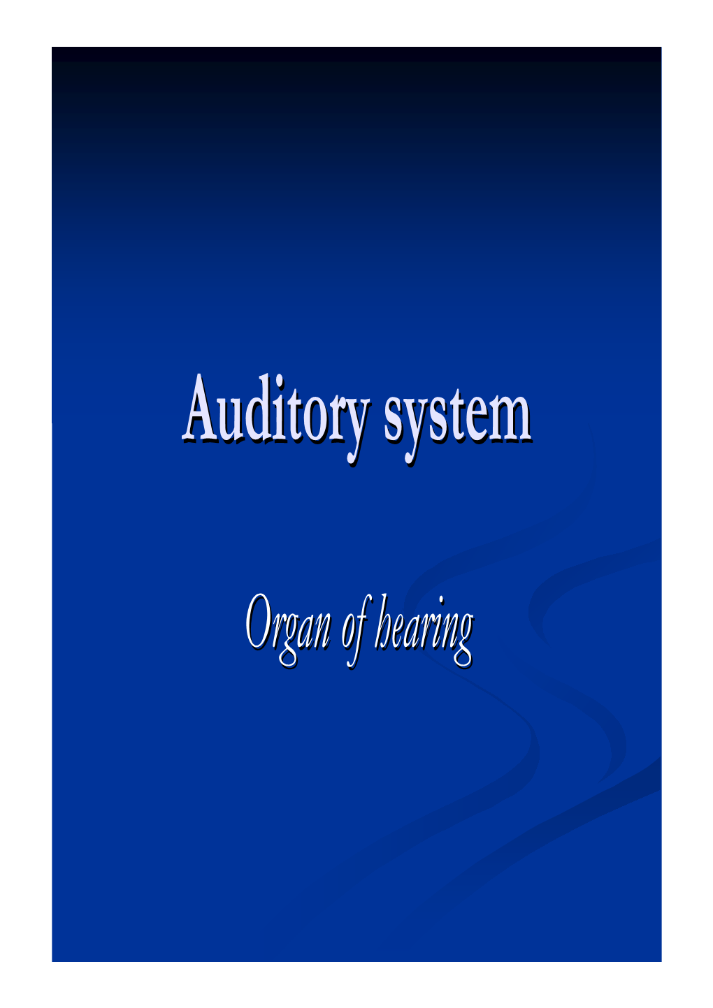 Auditory Systemsystem