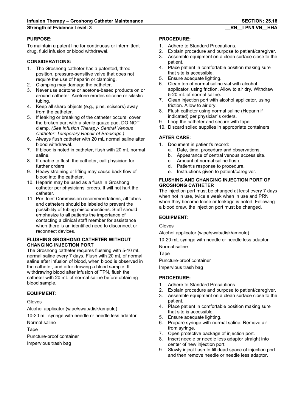 Infusion Therapy Groshong Catheter Maintenance SECTION: 25.18