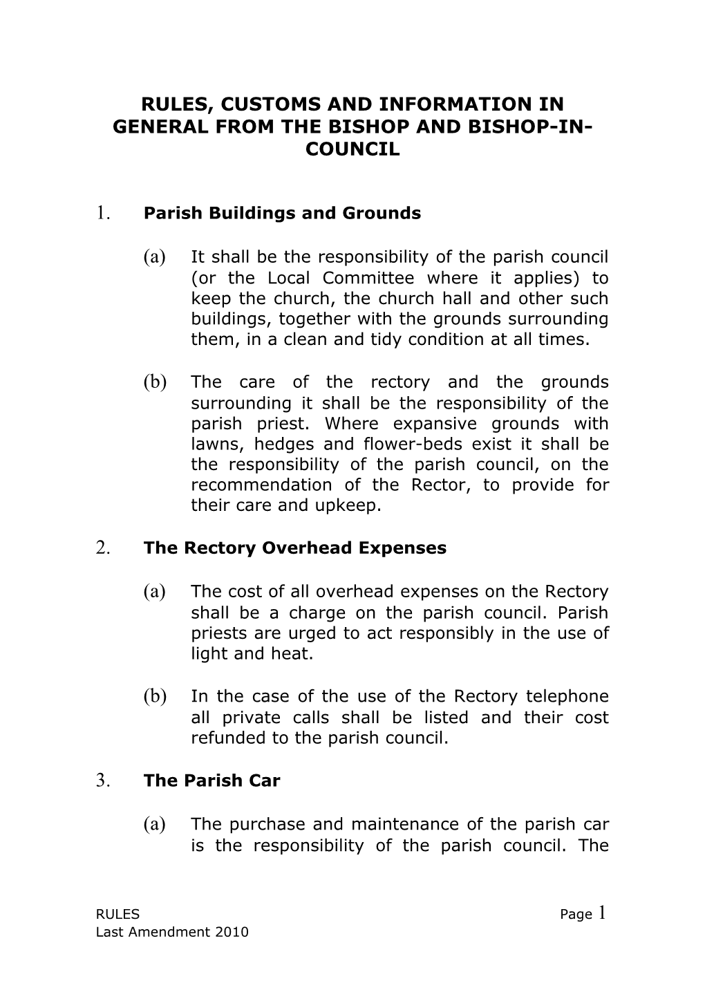 Rules, Customs and Informationin General from the Bishop and Bishop-In-Council