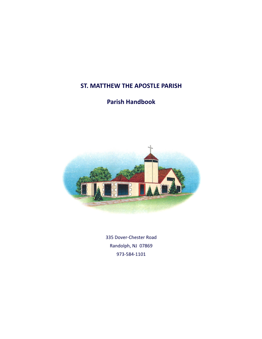 ST. MATTHEW the APOSTLE PARISH Parish Handbook
