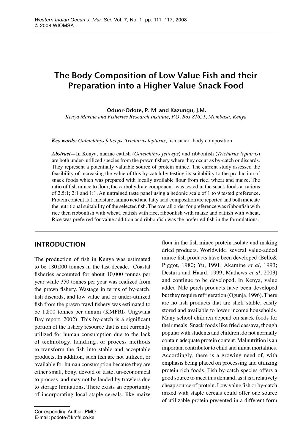 The Body Composition of Low Value Fish and Their Preparation Into a Higher Value Snack Food