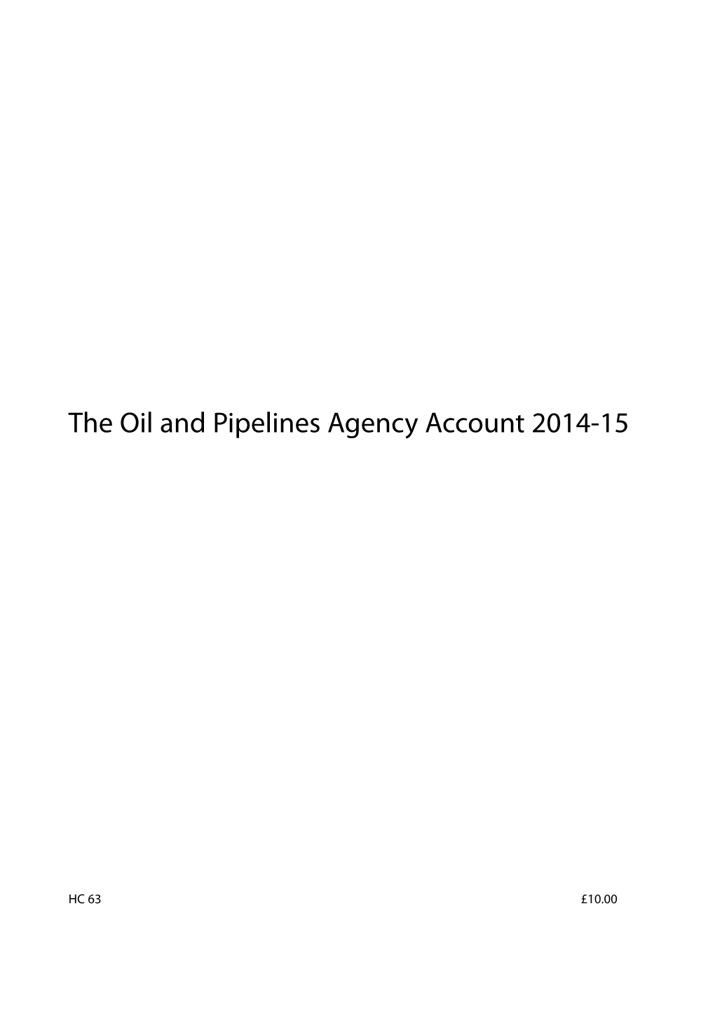 The Oil and Pipelines Agency Account 2014-15