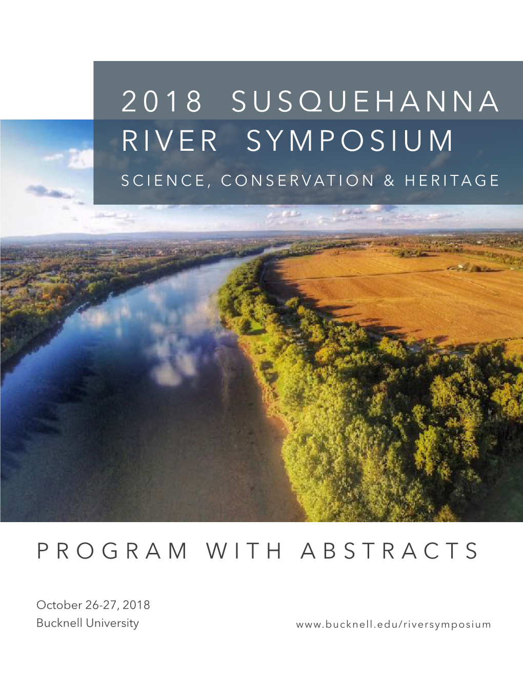 2018 Susquehanna River Symposium Science, Conservation & Heritage
