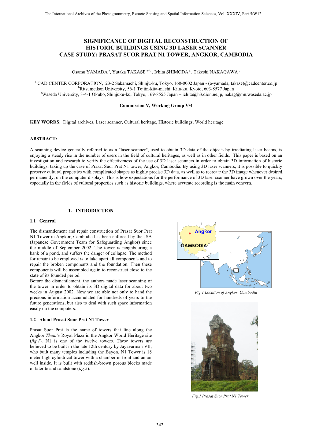 Significance of Digital Reconstruction of Historic Buildings Using 3D Laser Scanner Case Study: Prasat Suor Prat N1 Tower, Angkor, Cambodia