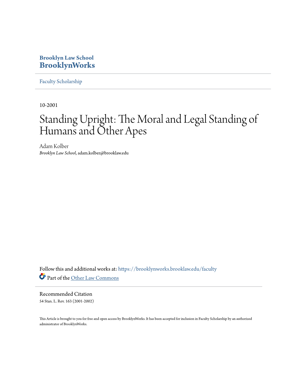 The Moral and Legal Standing of Humans and Other Apes