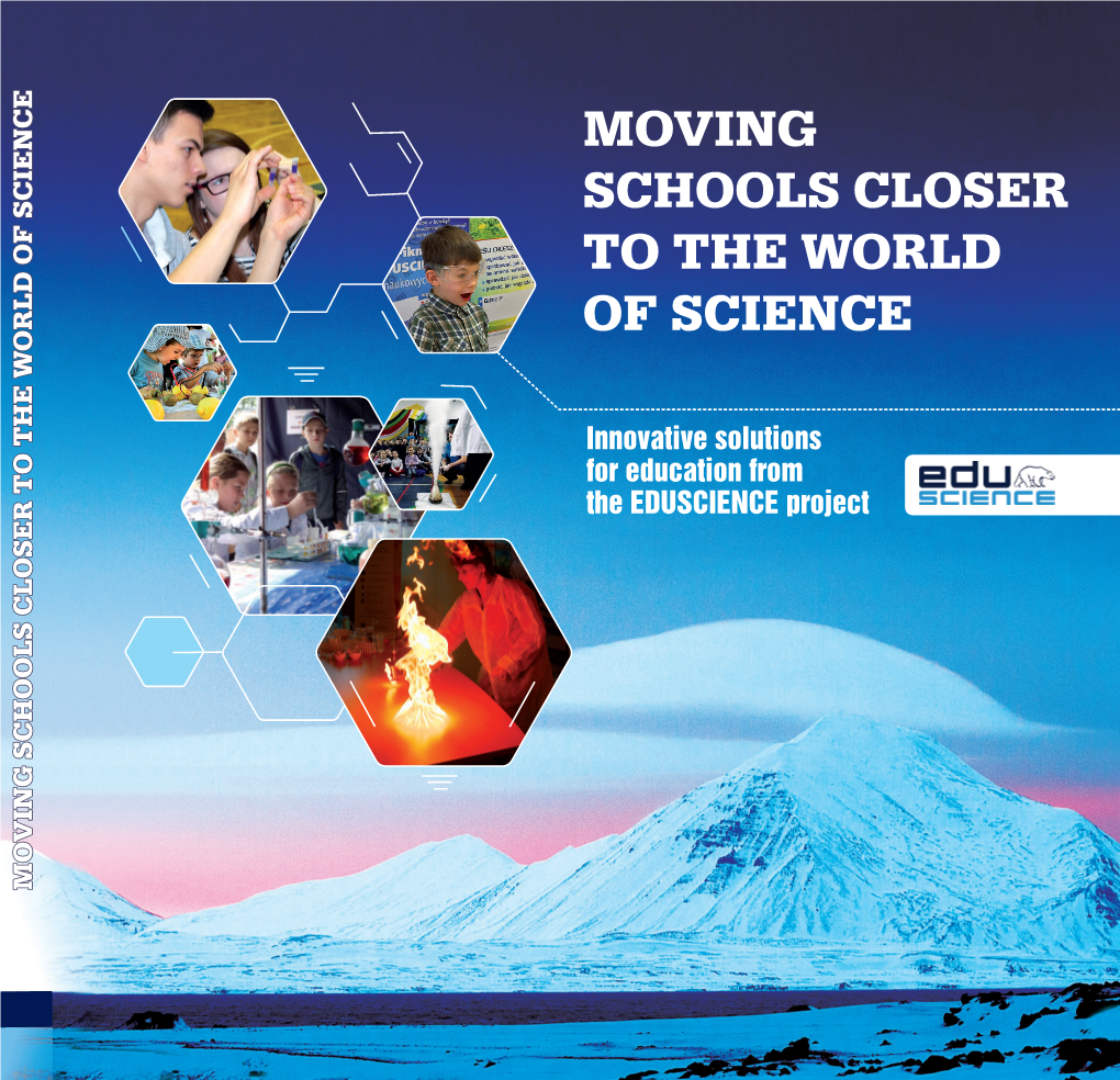 Moving Schools Closer to the World of Science