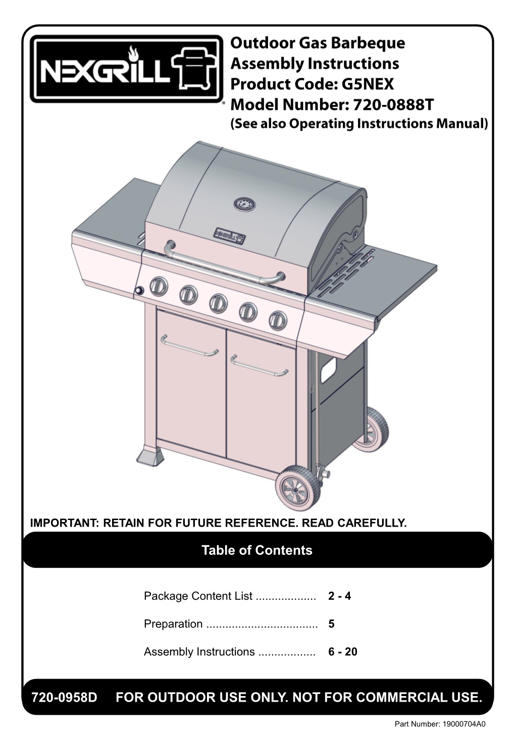 Table of Contents 720-0958D for OUTDOOR USE ONLY. NOT FOR