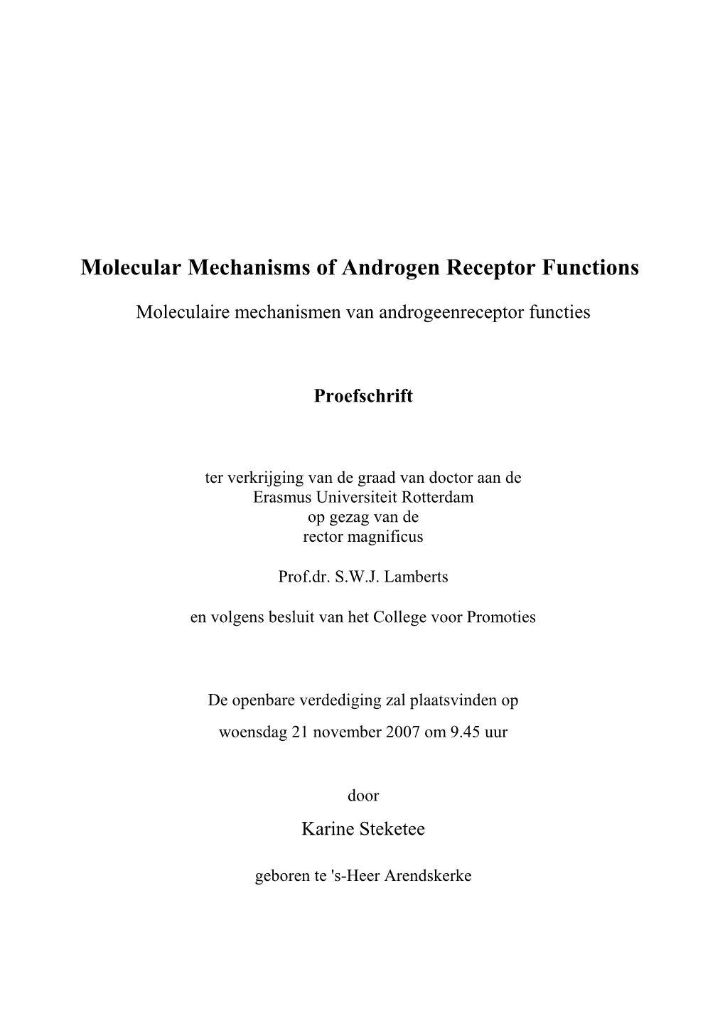 Molecular Mechanisms of Androgen Receptor Functions