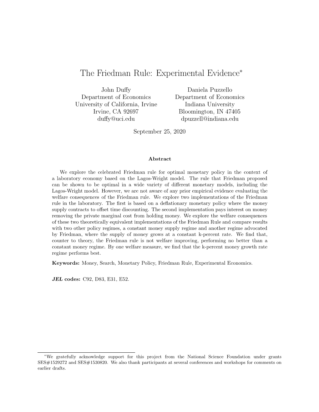 The Friedman Rule: Experimental Evidence∗