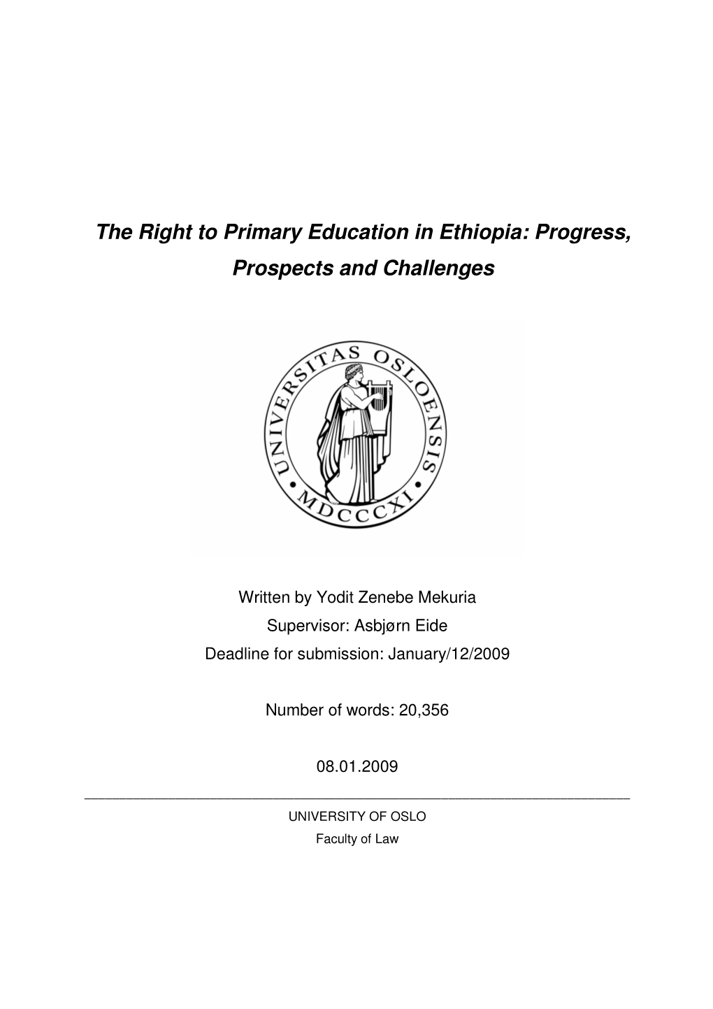 The Right to Primary Education in Ethiopia: Progress, Prospects and Challenges