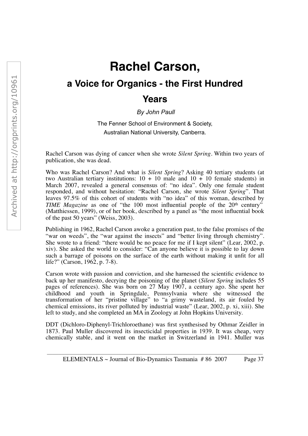 Rachel Carson, a Voice for Organics - the First Hundred Years by John Paull the Fenner School of Environment & Society, Australian National University, Canberra