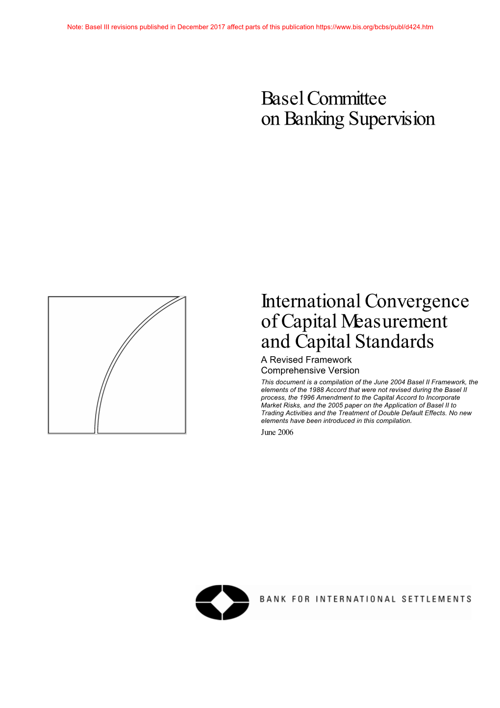 International Convergence of Capital Measurement And