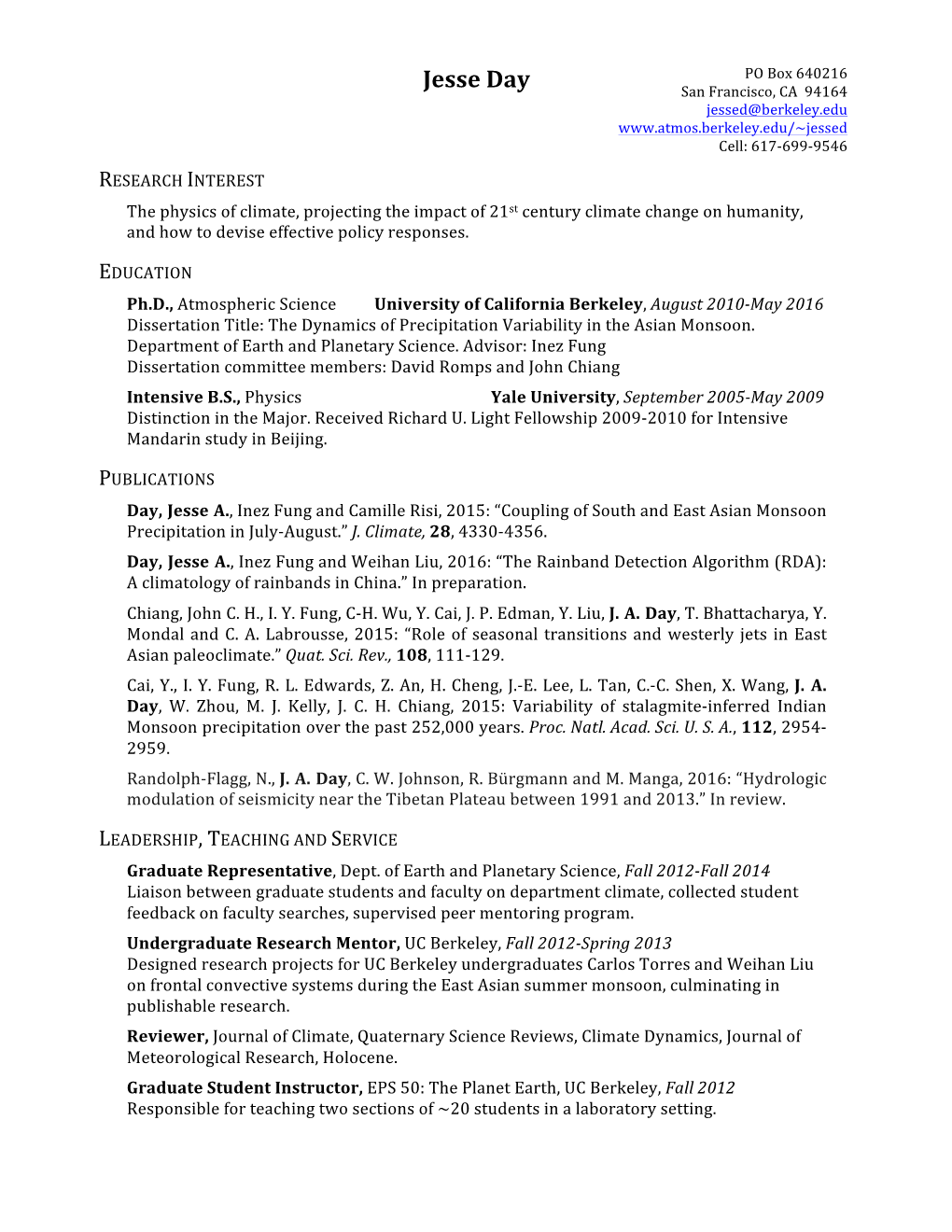 Jesse Day San Francisco, CA 94164 Jessed@Berkeley.Edu Cell: 617-699-9546