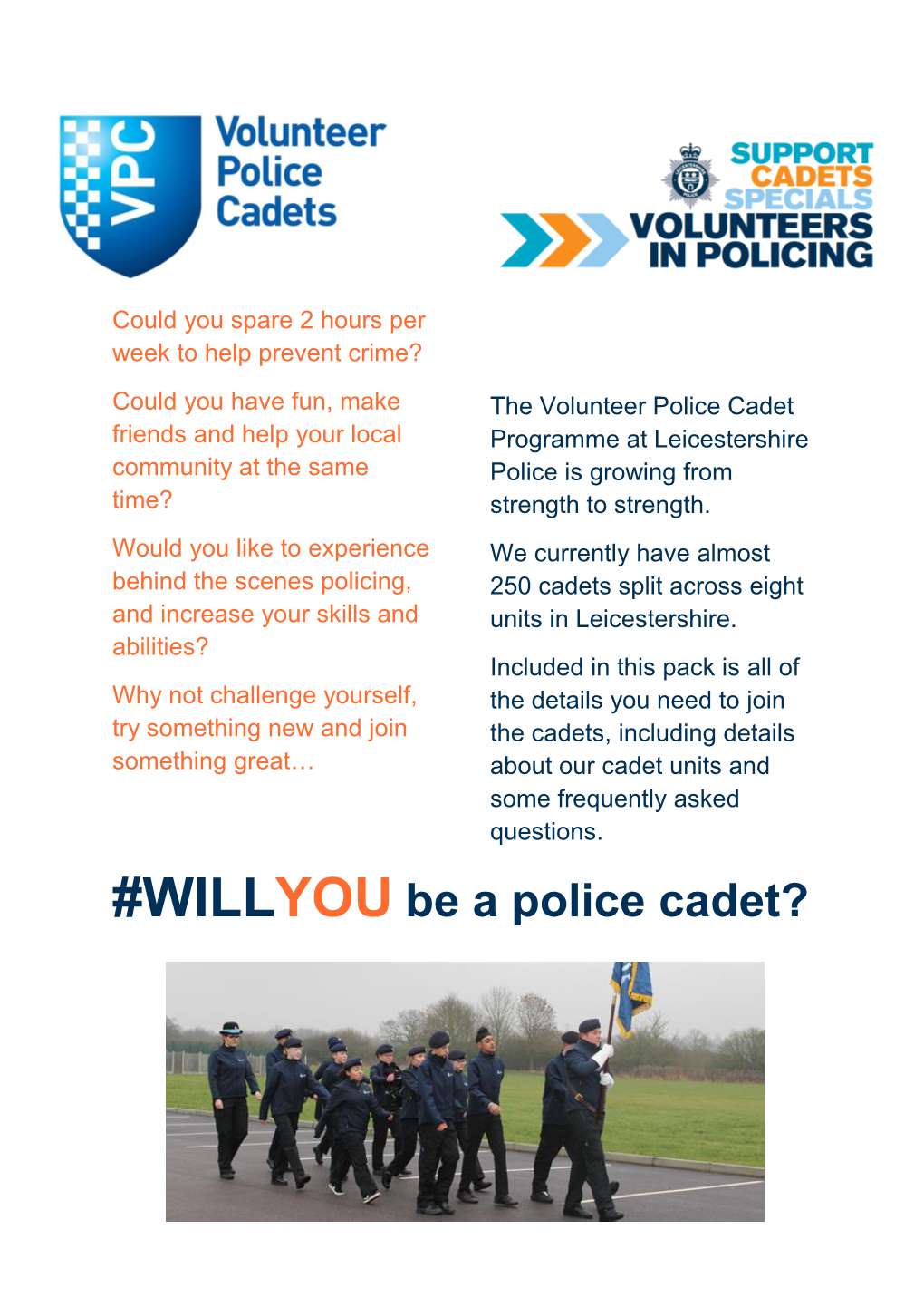 WILLYOU Be a Police Cadet?