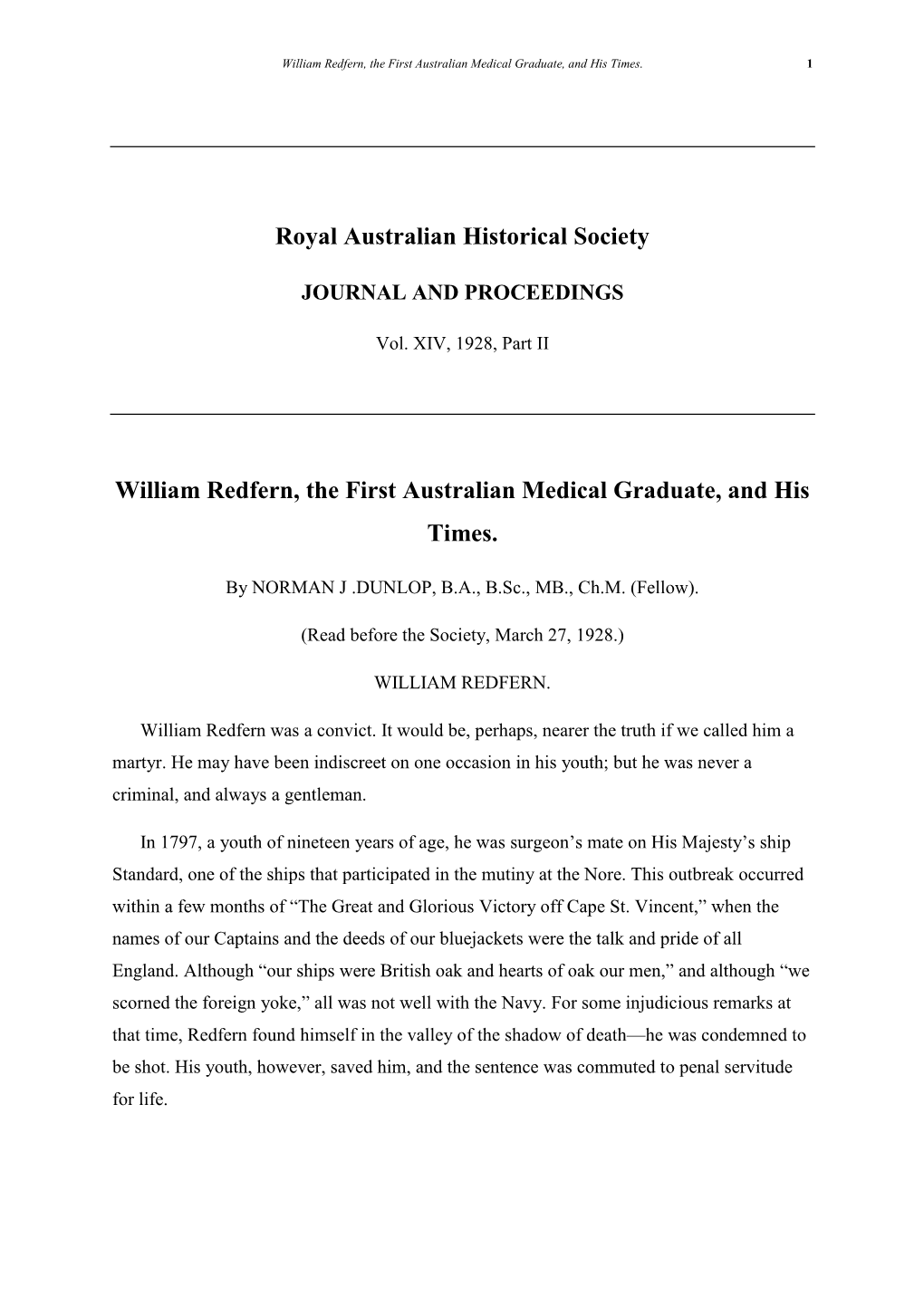 William Redfern, the First Australian Medical Graduate, and His Times. 1