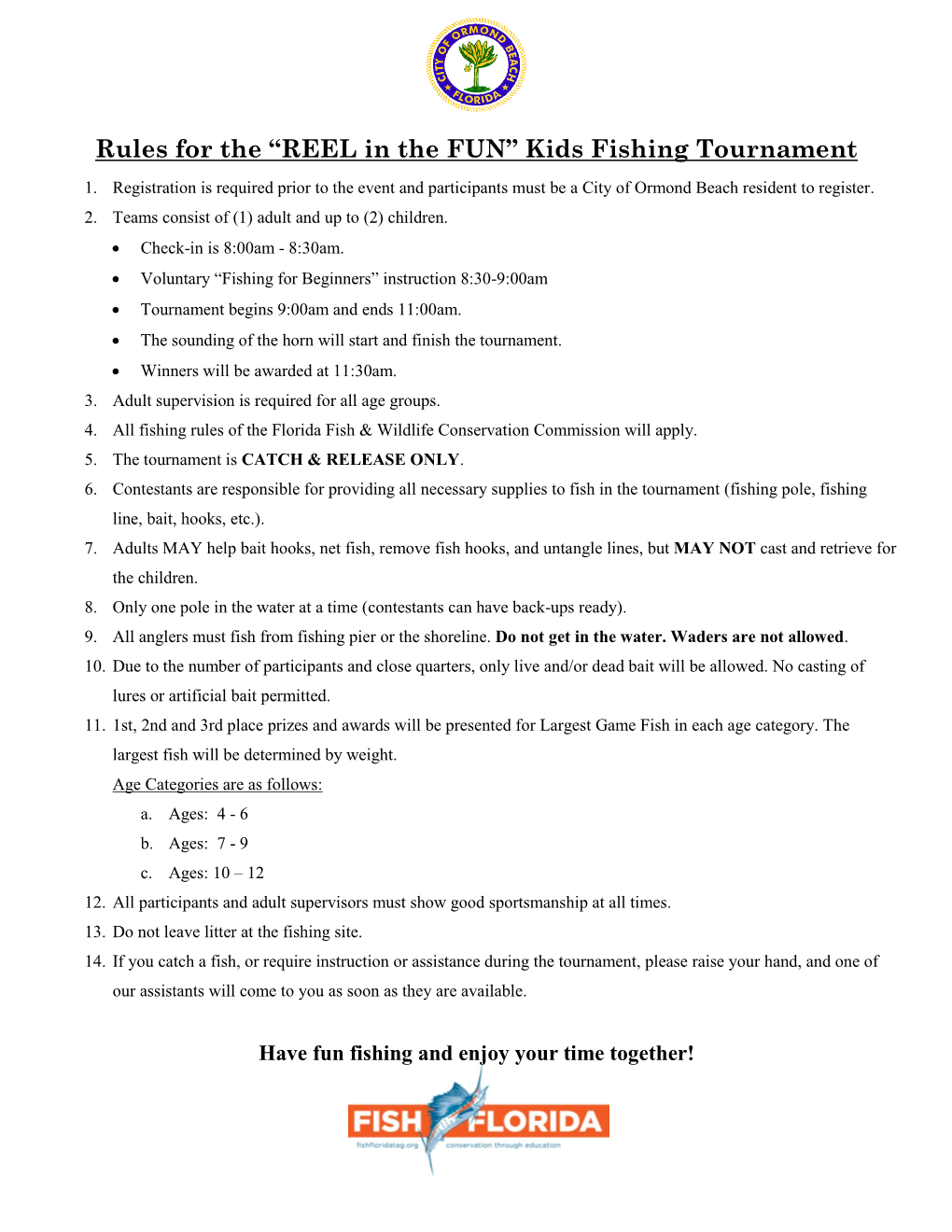Rules for the “REEL in the FUN” Kids Fishing Tournament
