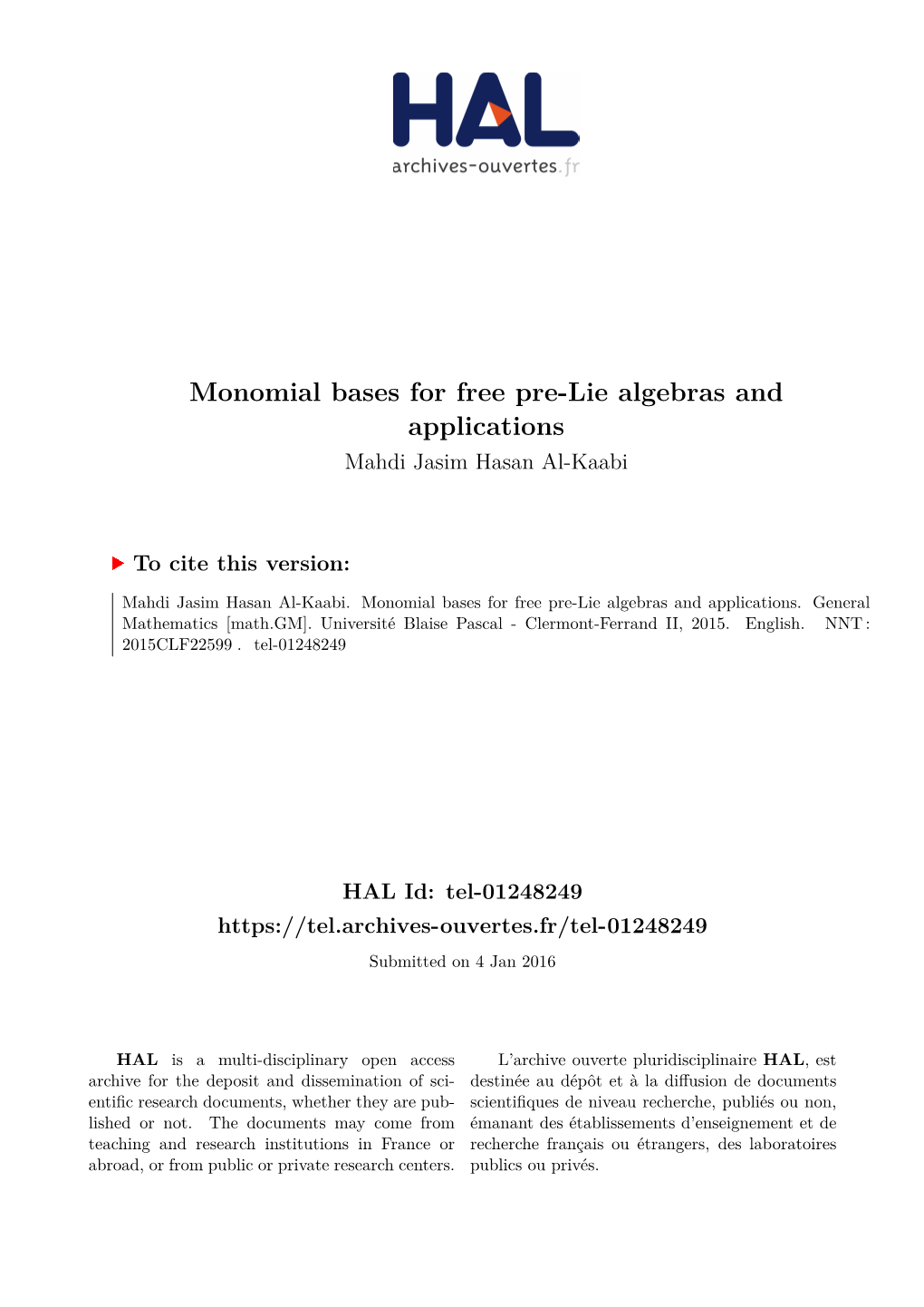 Monomial Bases for Free Pre-Lie Algebras and Applications Mahdi Jasim Hasan Al-Kaabi