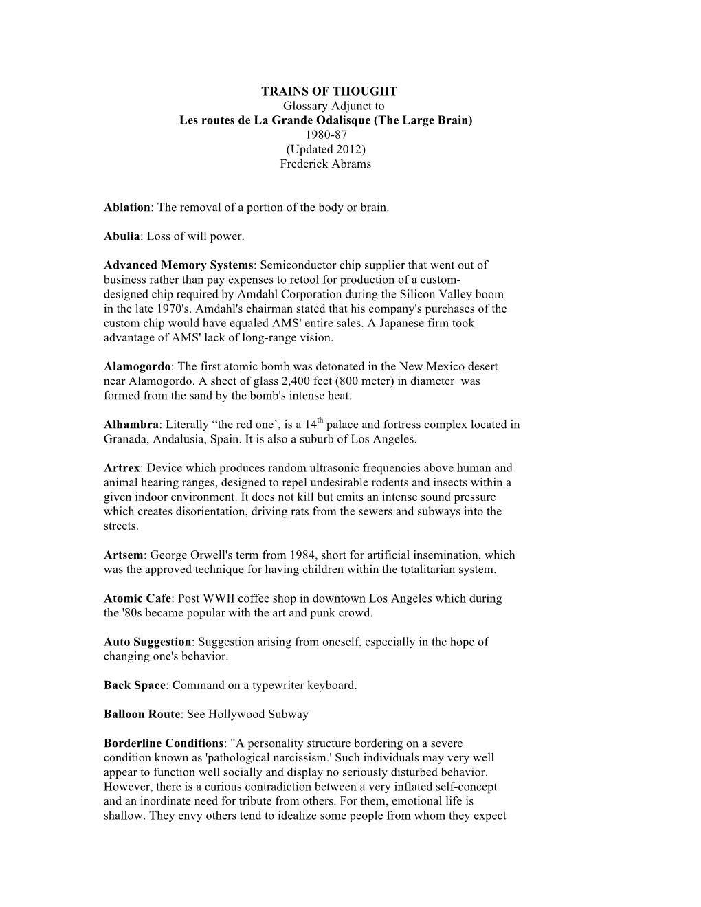 TRAINS of THOUGHT Glossary Adjunct to Les Routes De La Grande Odalisque (The Large Brain) 1980-87 (Updated 2012) Frederick Abrams