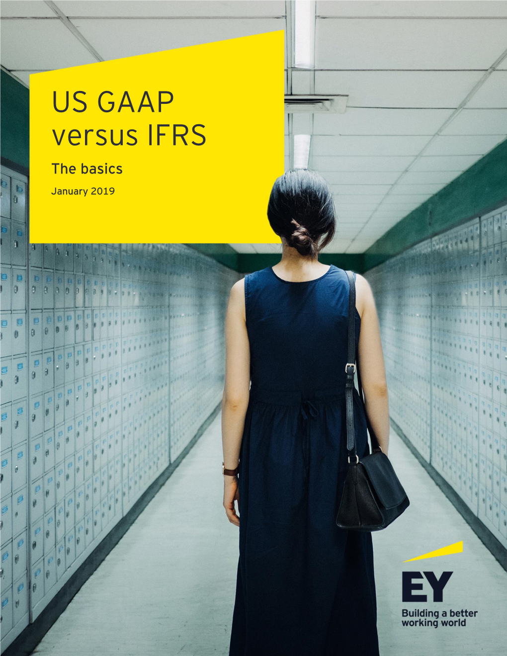 US GAAP Versus IFRS the Basics January 2019