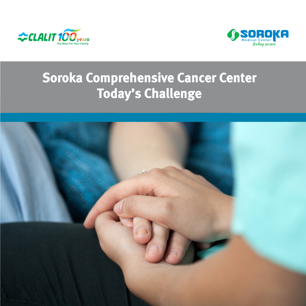 Soroka Comprehensive Cancer Center Today's Challenge