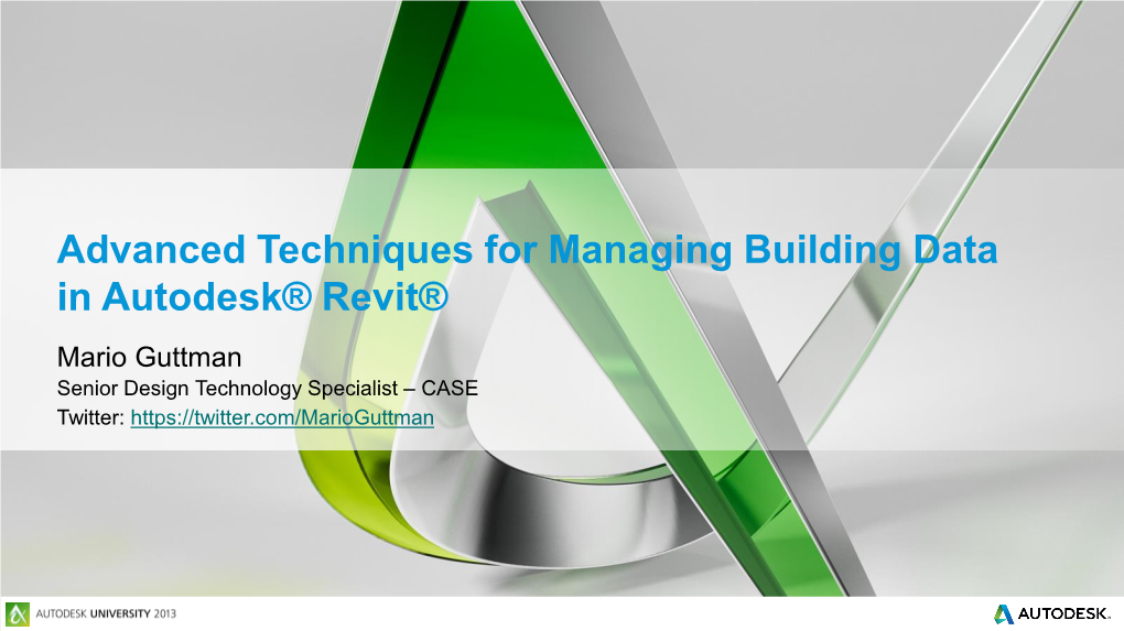 Advanced Techniques for Managing Building Data in Autodesk® Revit®