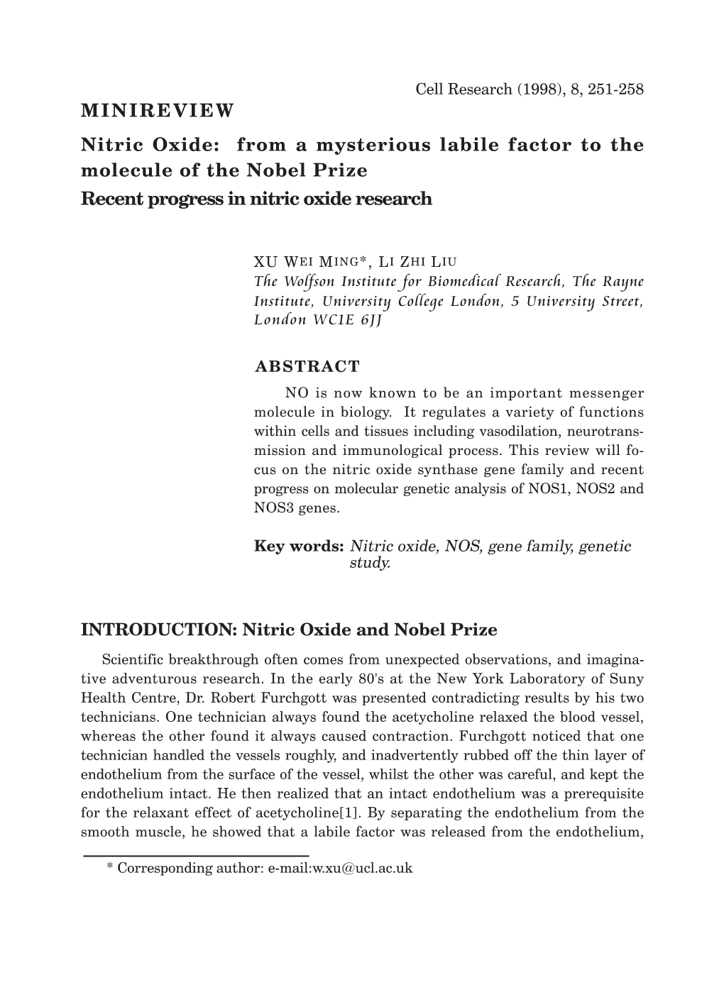 MINIREVIEW Nitric Oxide: from a Mysterious Labile Factor to the Molecule of the Nobel Prize Recent Progress in Nitric Oxide Research