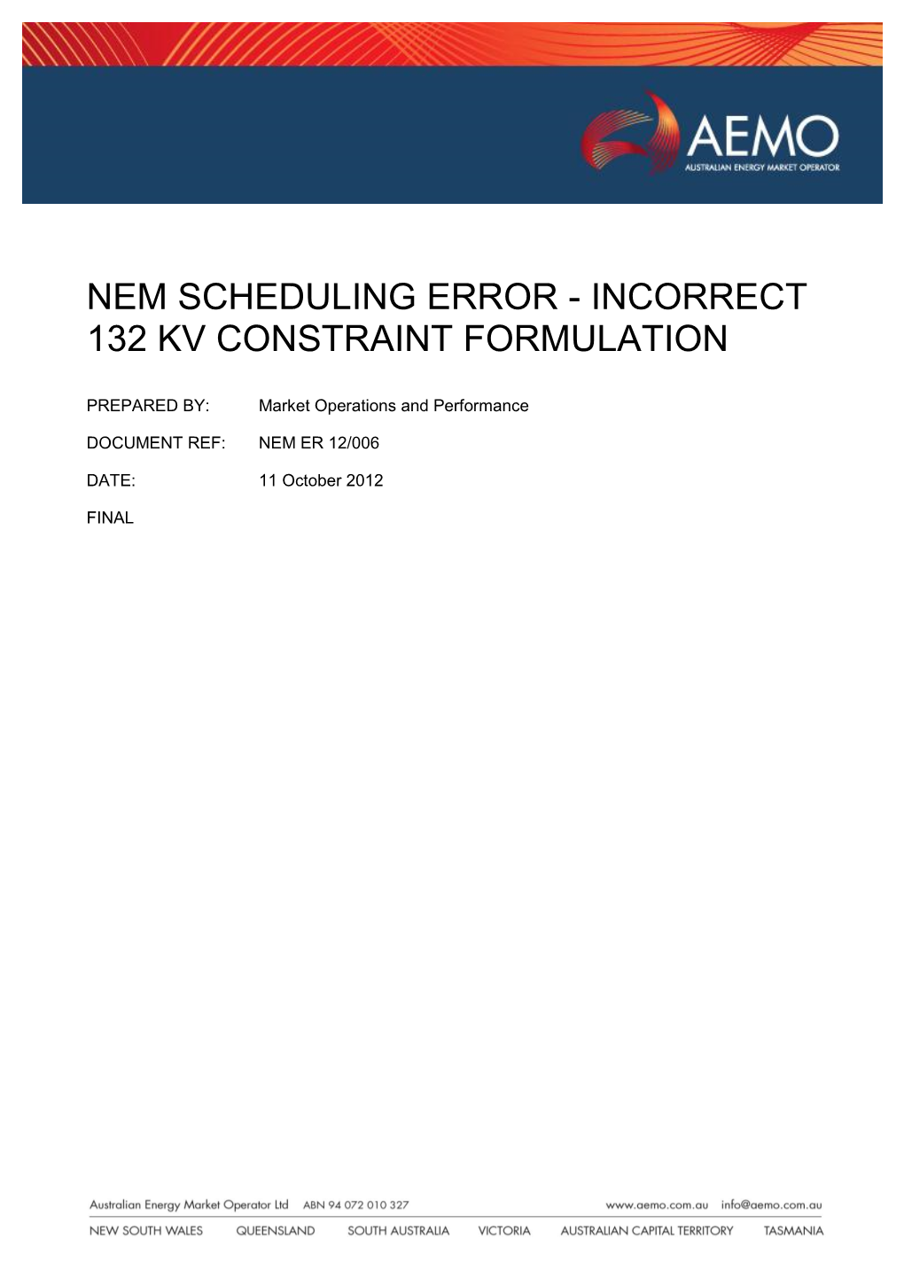 Nem Scheduling Error - Incorrect 132 Kv Constraint Formulation