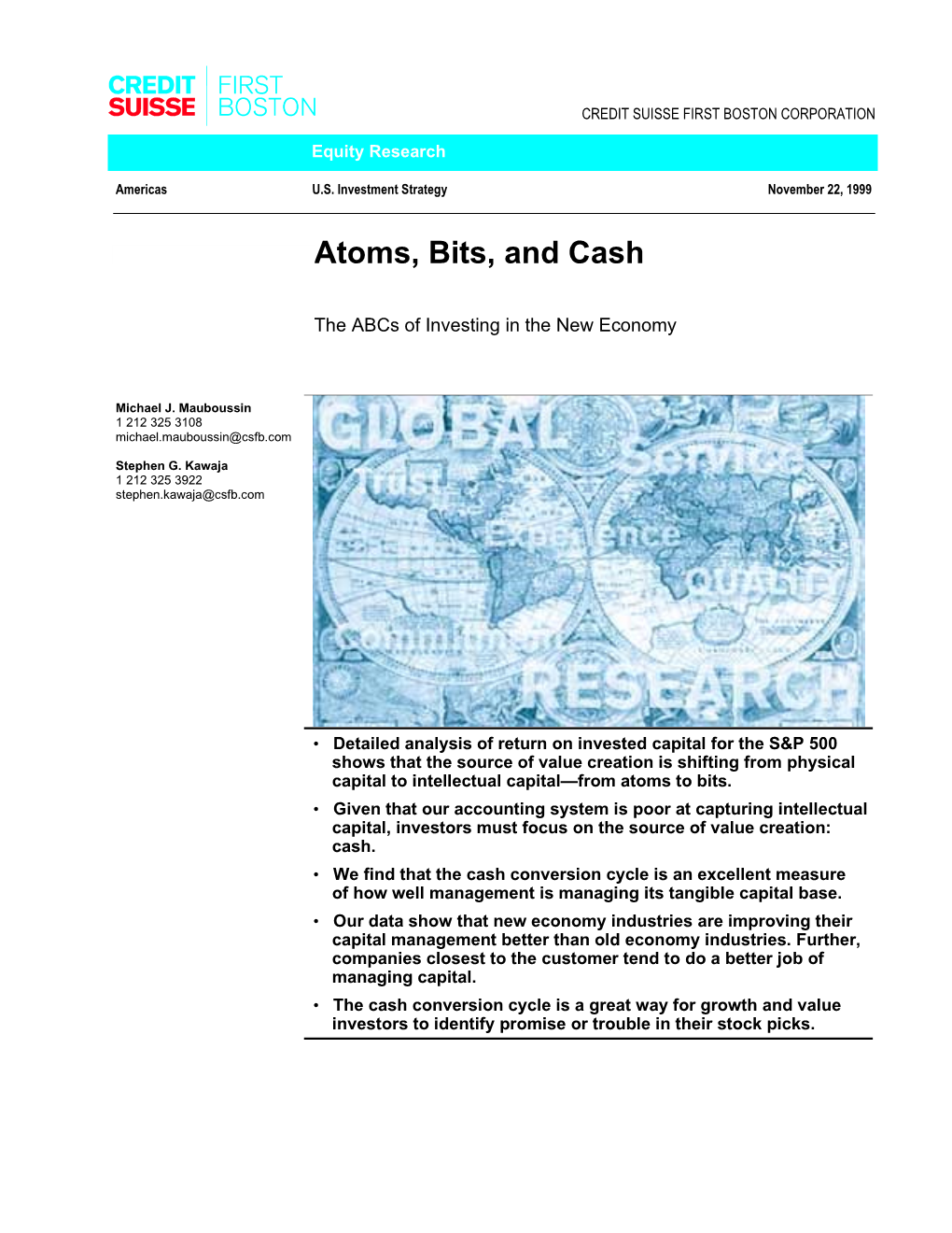 Atoms, Bits, and Cash