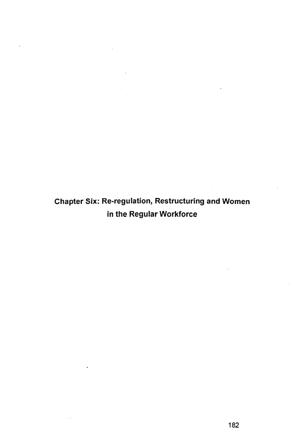 Re-Regulation, Restructuring and Women in the Regular Workforce