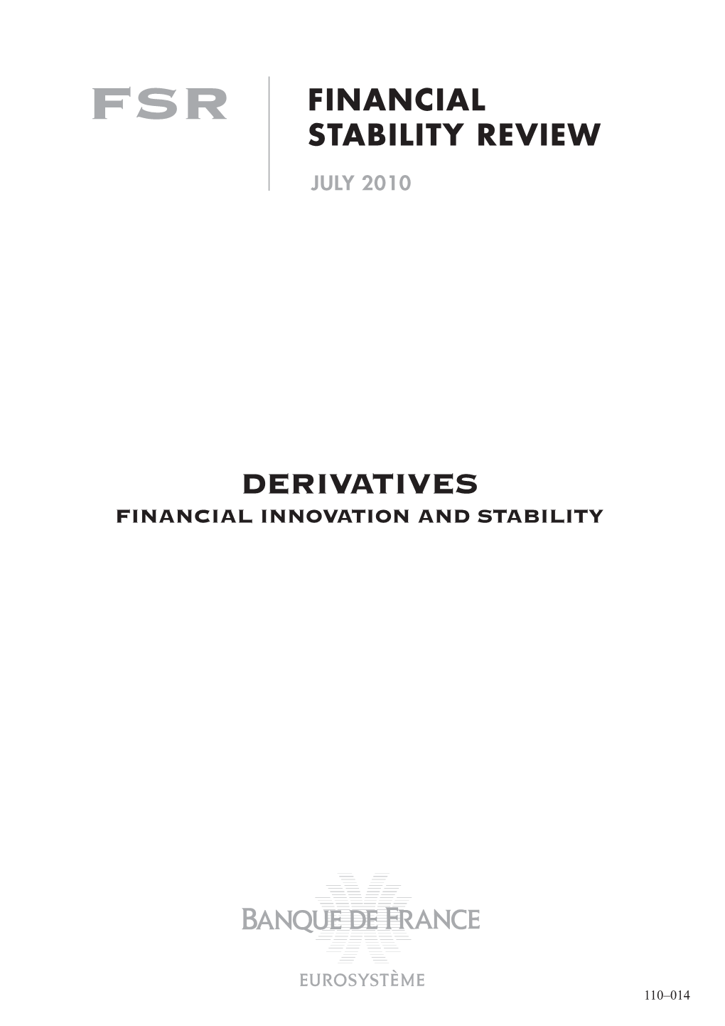 Derivatives Financial Innovation and Stability