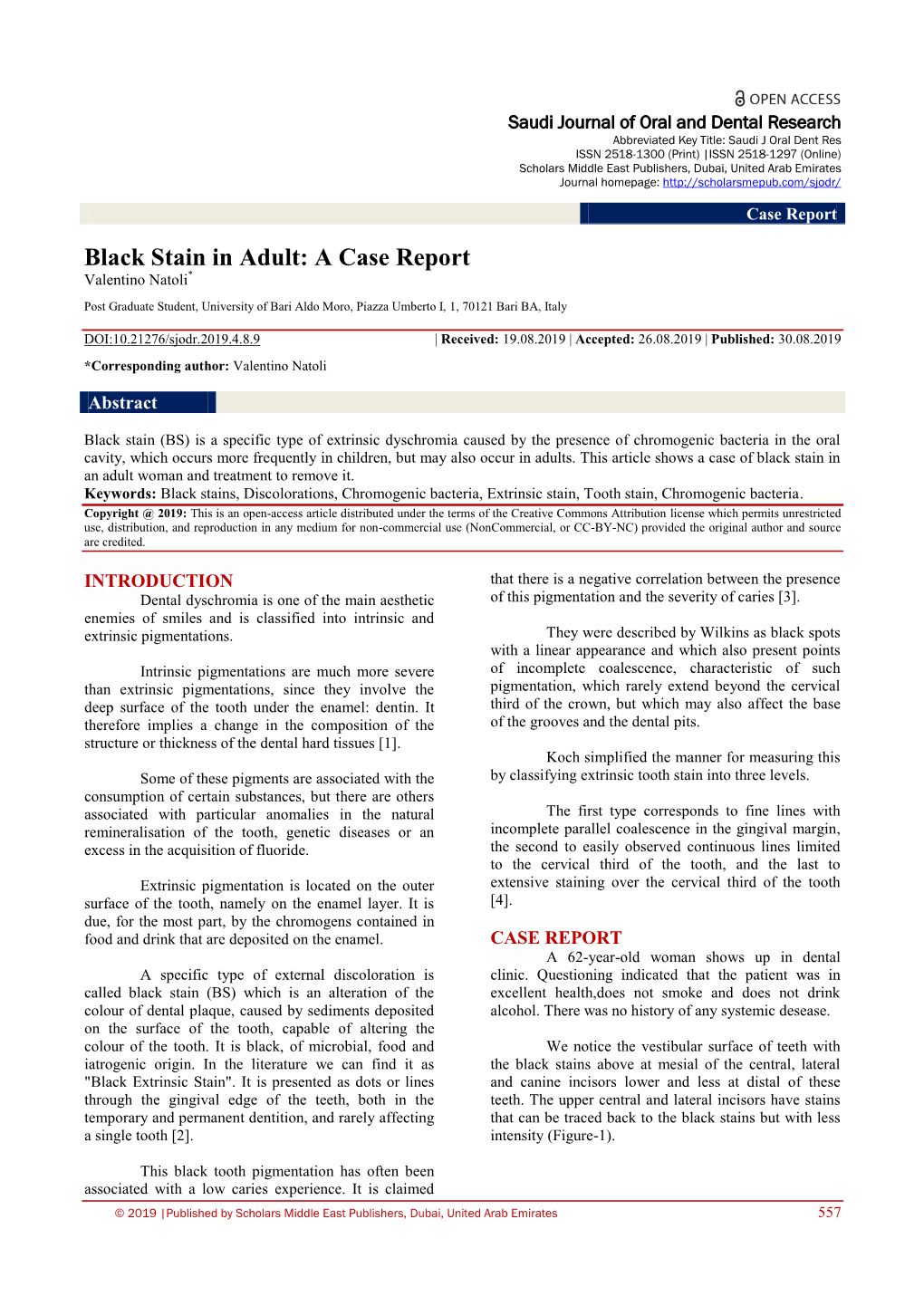 Black Stain in Adult: a Case Report Valentino Natoli*