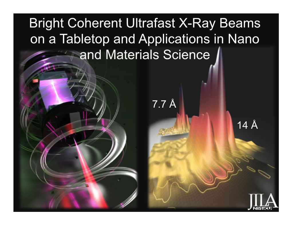 Bright Coherent Ultrafast X-Ray Beams on a Tabletop and Applications in Nano and Materials Science