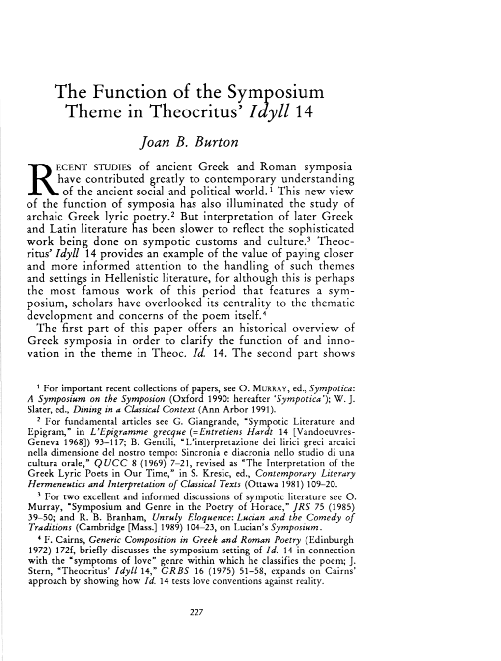 The Function of the Symposium Theme in Theocritus' I Dyll14 Joan B