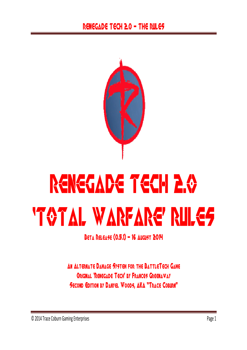 Renegade Tech 2.0 – the Rules