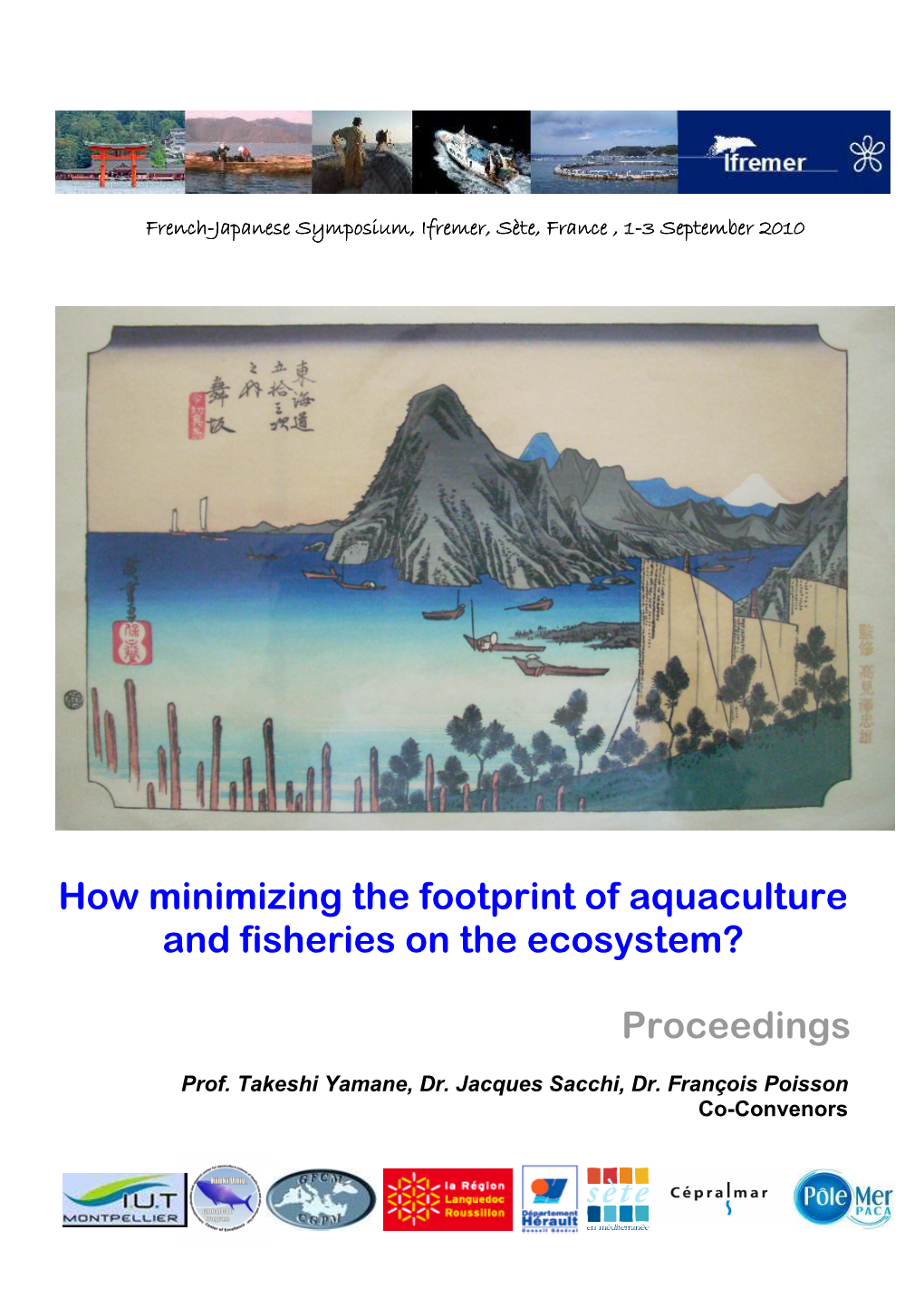 How Minimizing the Footprint of Aquaculture and Fisheries on the Ecosystem? Proceedings