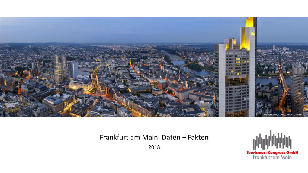 Frankfurt Am Main: Daten + Fakten 2018 Allgemeine Informationen
